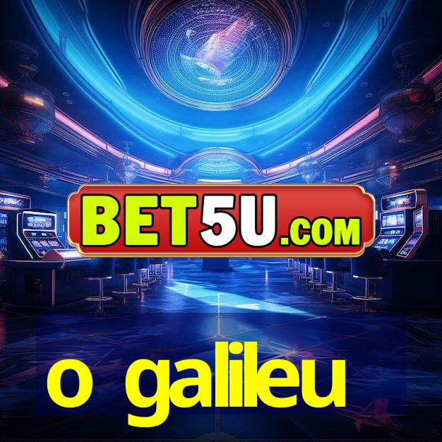 o galileu